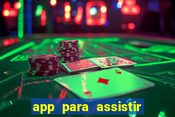 app para assistir todos os jogos de futebol